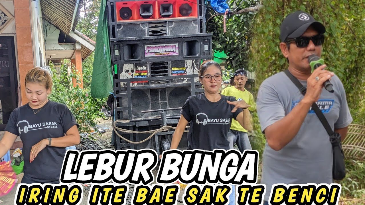 LEBUR BUNGA SASAK NOSTALGIA PAK RUSDAN VOKALIS LEGEND LOMBOK PANORAMA INDONESIA