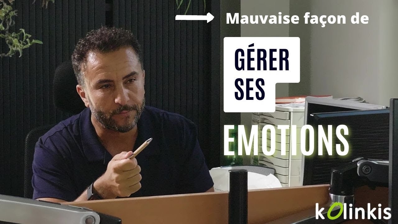 Gérer ses émotions, la mauvaise façon.