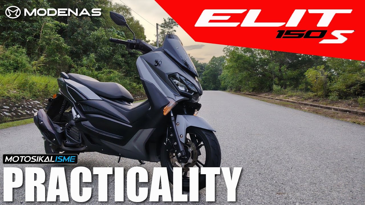 MODENAS ELIT 150S SUPER COMPREHENSIVE PRACTICALITY REVIEW