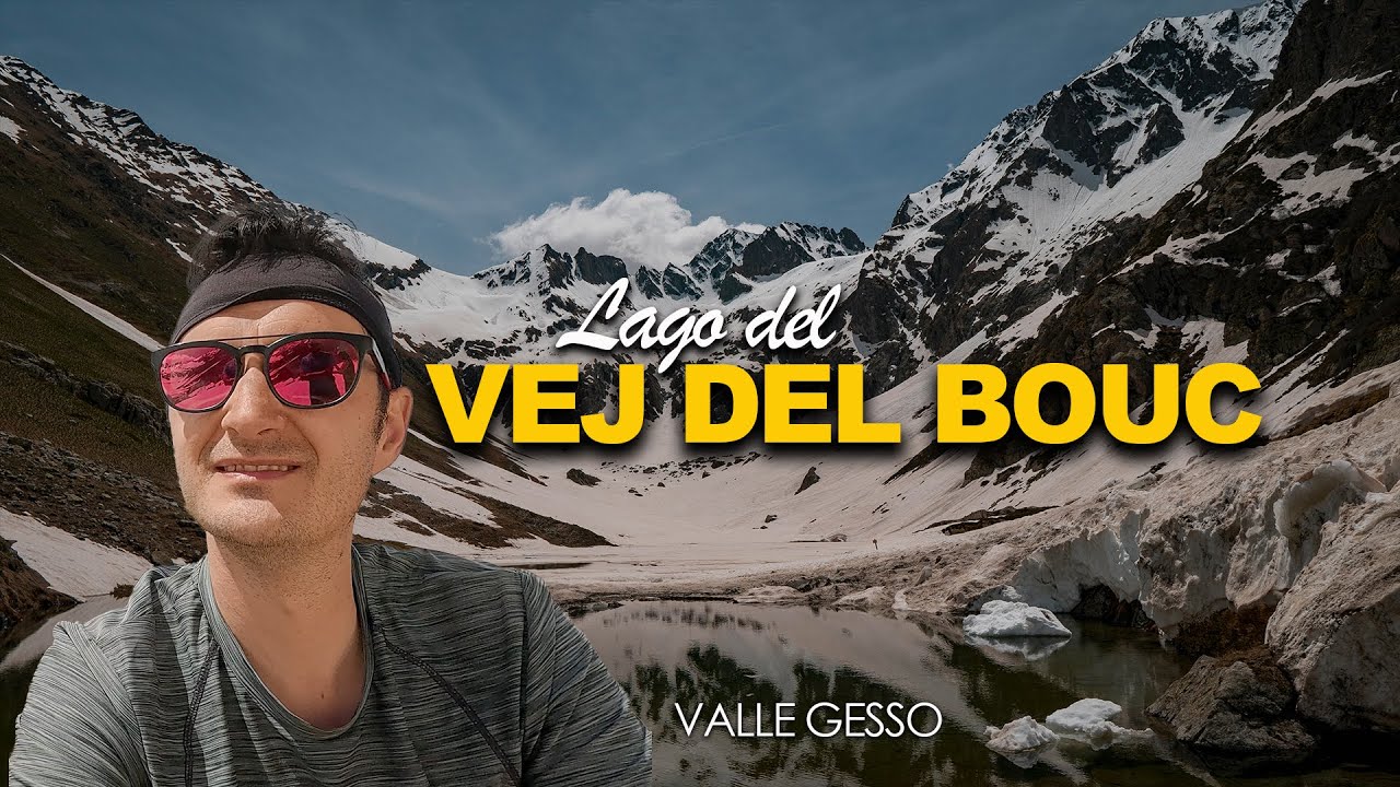 VALLE GESSO: LAGO DEL VEJ DEL BOUC da SAN GIACOMO di ENTRACQUE