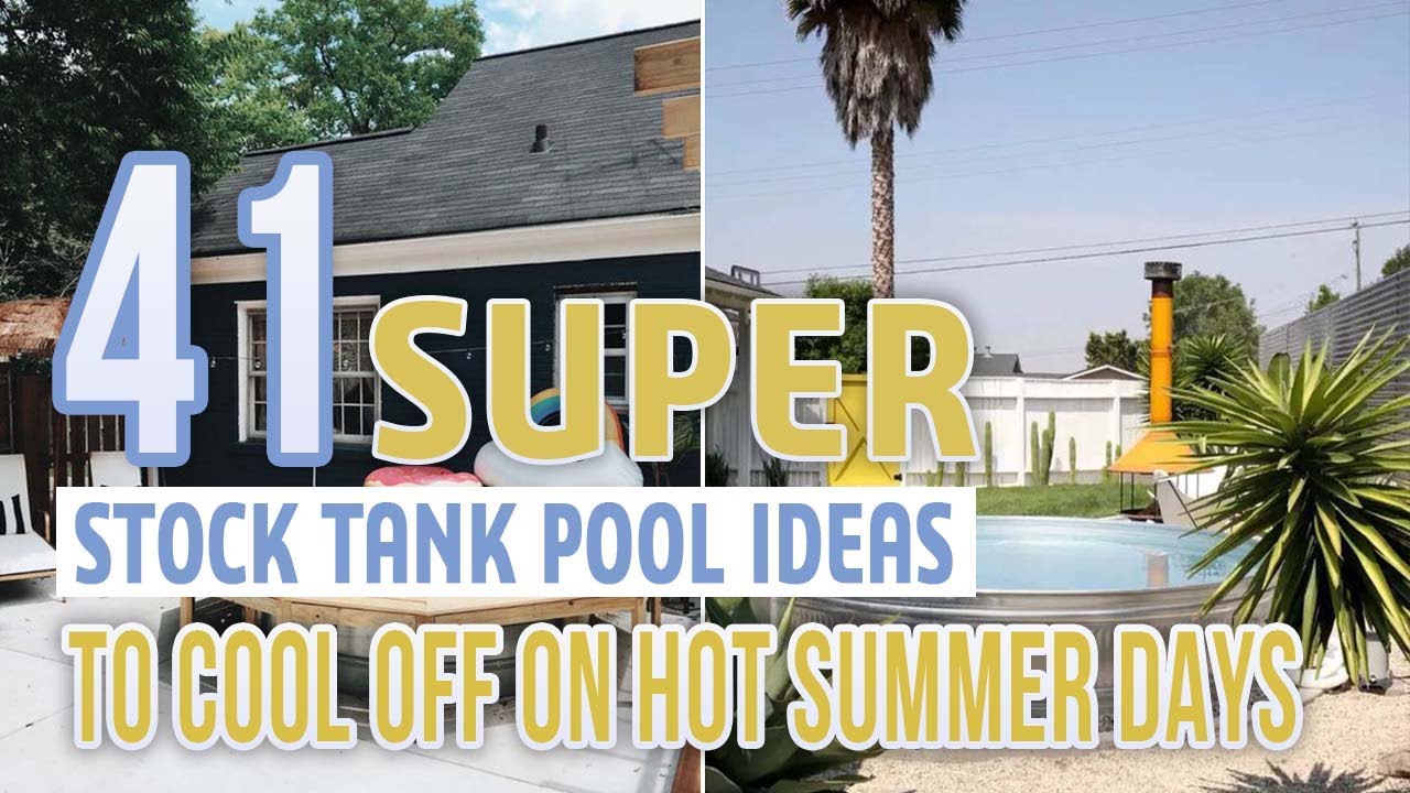 41 Best Stock Tank Pool Ideas To Cool Off On Hot Summer Days