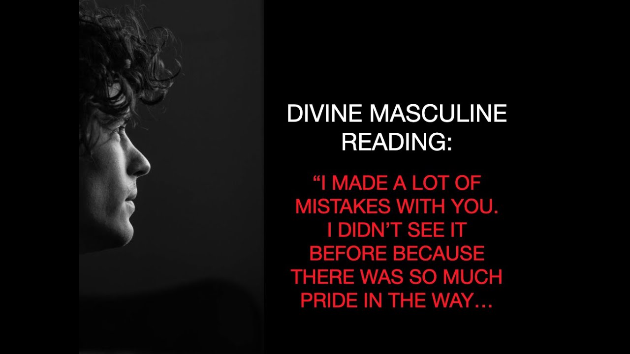 YOU'VE BEEN THE ONLY ONE TO HUMBLE THIS DIVINE MASCULINE. THEY HAVE WORK TO DO, BUT YOU'RE THE ONE.