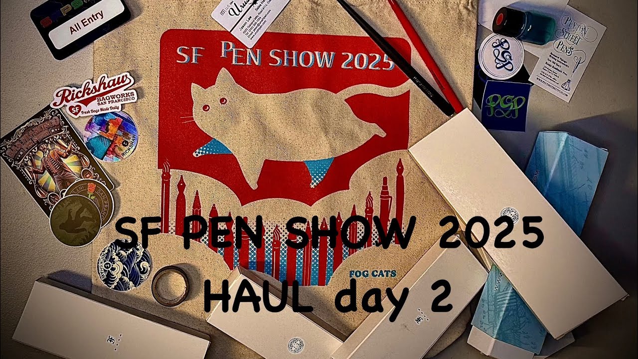 SF PEN SHOW HAUL - day 2 #fountainpen