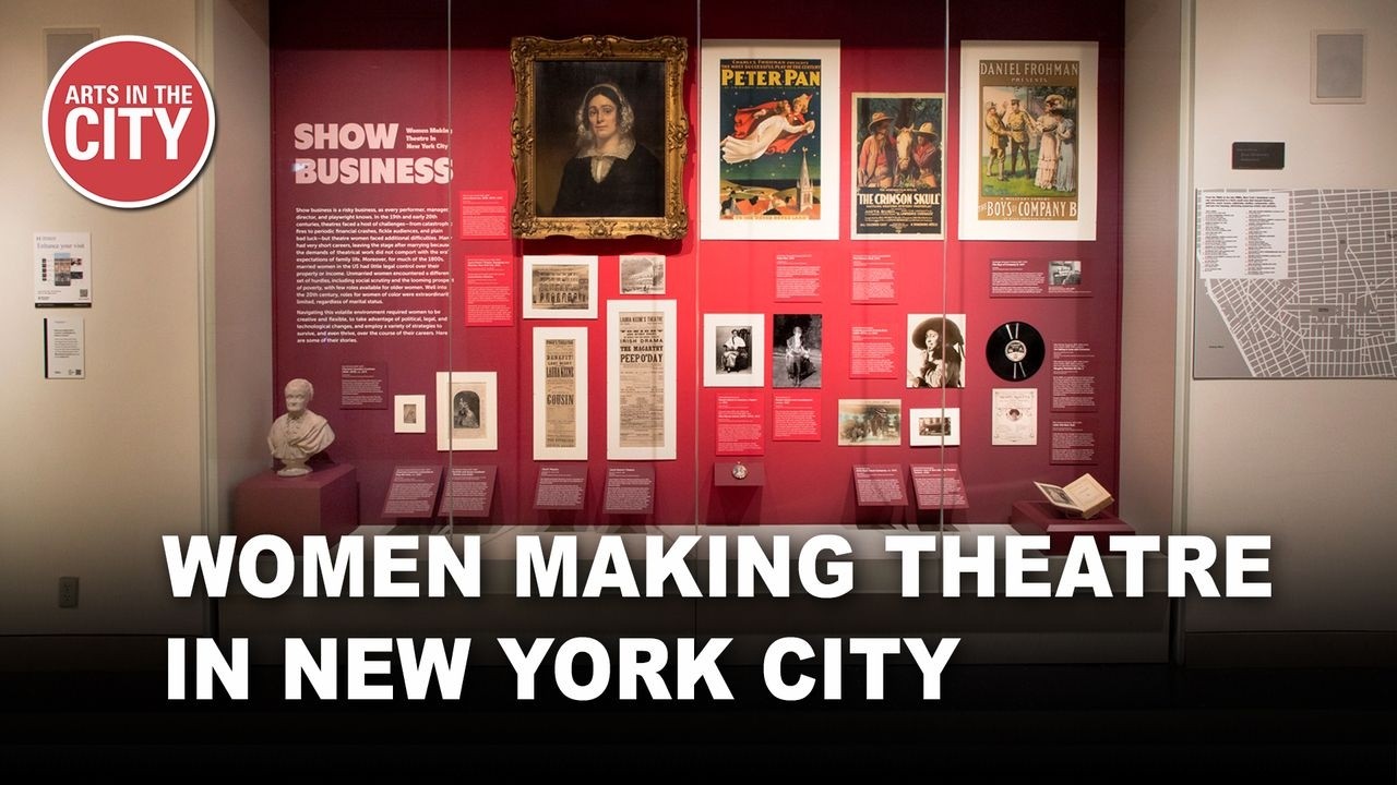 Женщины, создающие театр в Нью-Йорке: NY Historical | Arts in the City