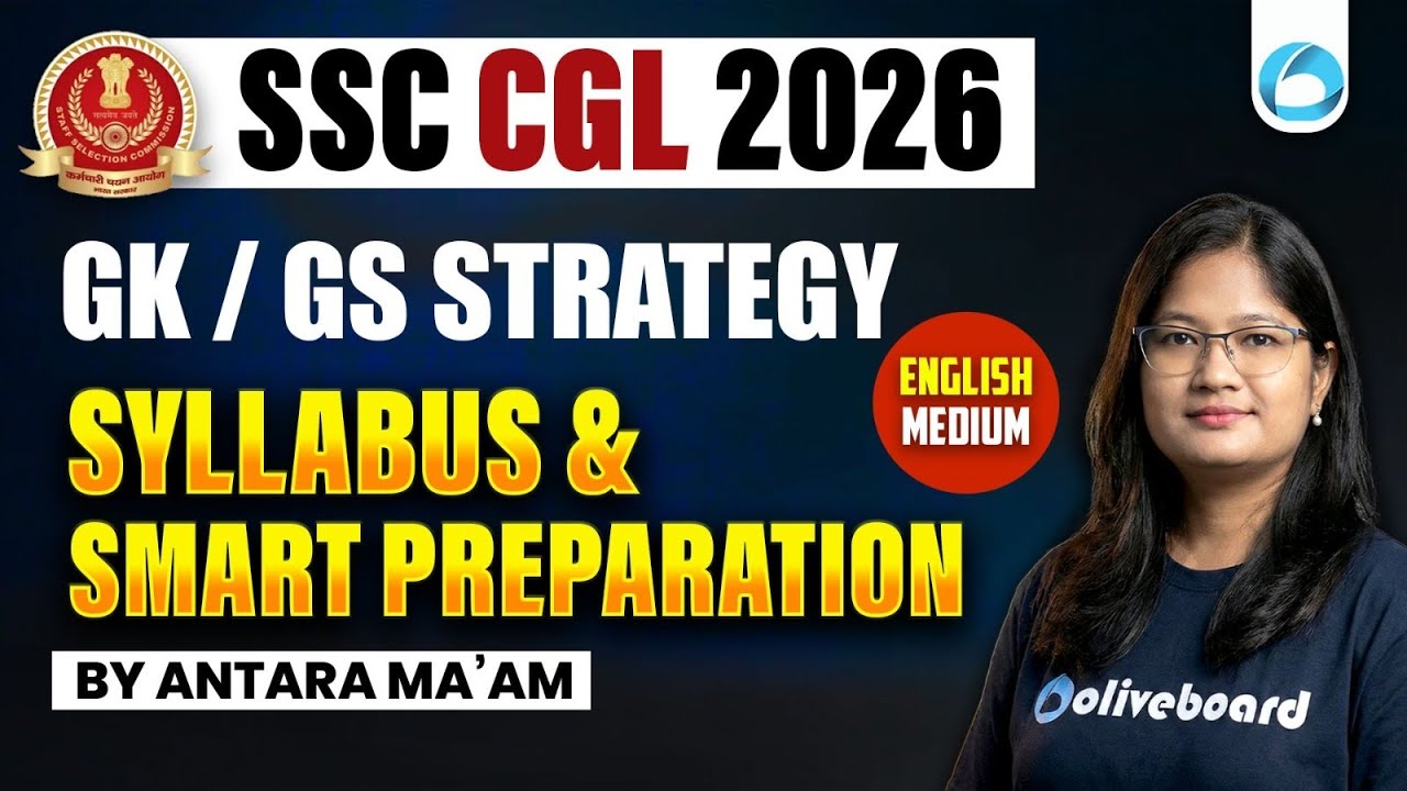 SSC CGL GK/GS Strategy 2026 | Syllabus & Smart Preparation Plan | Oliveboard