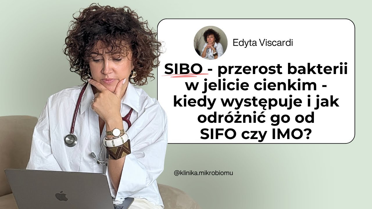 SIBO, SIFO, IMO - czy wiesz co naprawdę dzieje się w Twoim jelicie cienkim? Objawy, przyczyny&hellip;