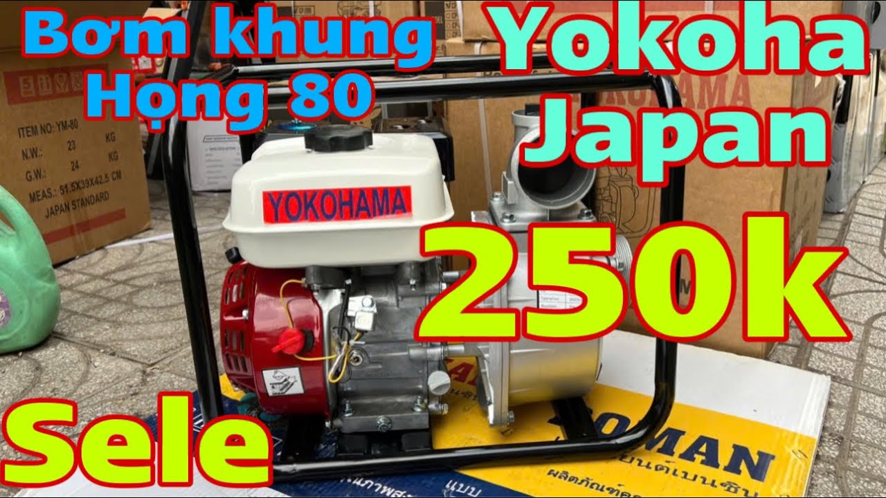 🔴🔴🔴🔴🔴máy bơm nước khung họng 80m Yokoham Nhật sale 250k giảm thêm miễn phí giao hàng ...
