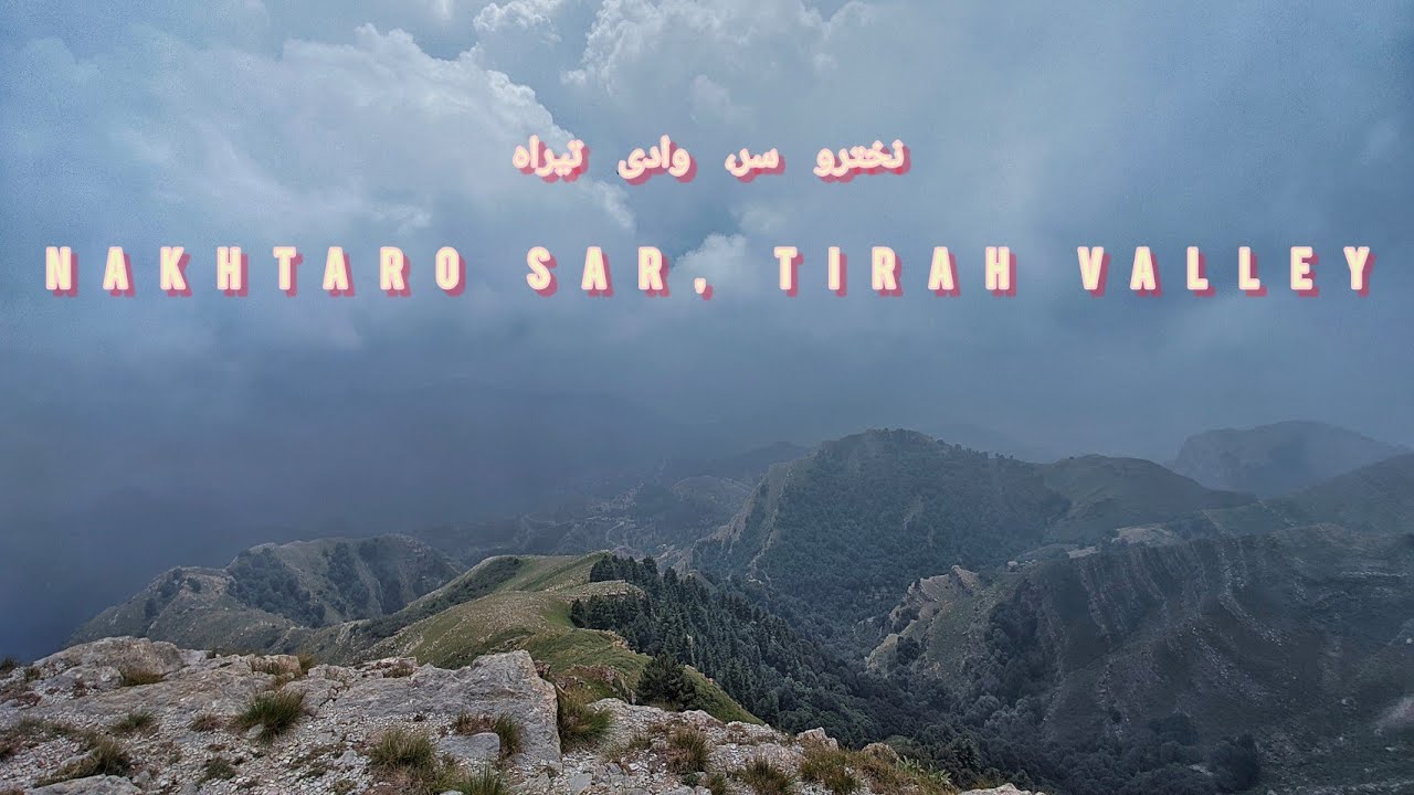 Tirah l Nakhtaro Sar l Tourism Revival l Vlog Orakzai l Exploring New Horizons #tirah #orakzai