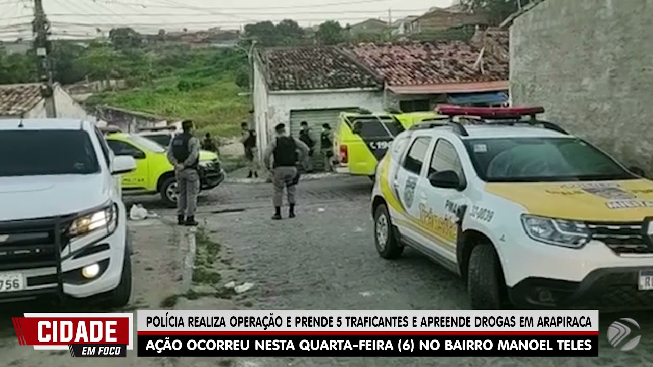 POLÍCIA REALIZA OPERAÇÃO E PRENDE 6 TRAFICANTES E APREENDE DROGAS EM ARAPIRACA