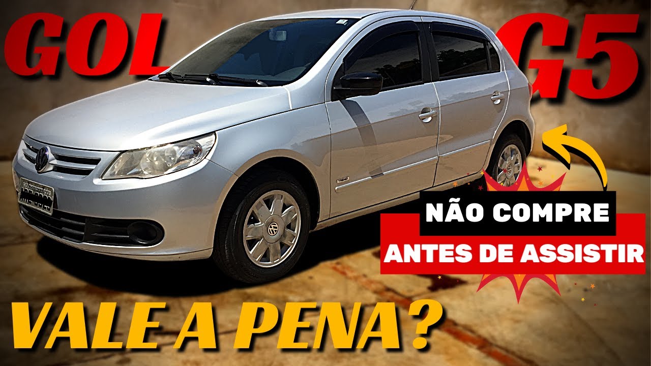 Gol G5 2010 / GOL G5 / É bom? Ainda compensa comprar?