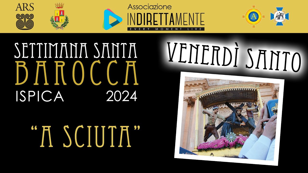 Settimana Santa Barocca 2024 Basilica SS. Annunziata Ispica - Venerdì Santo Ispica - 