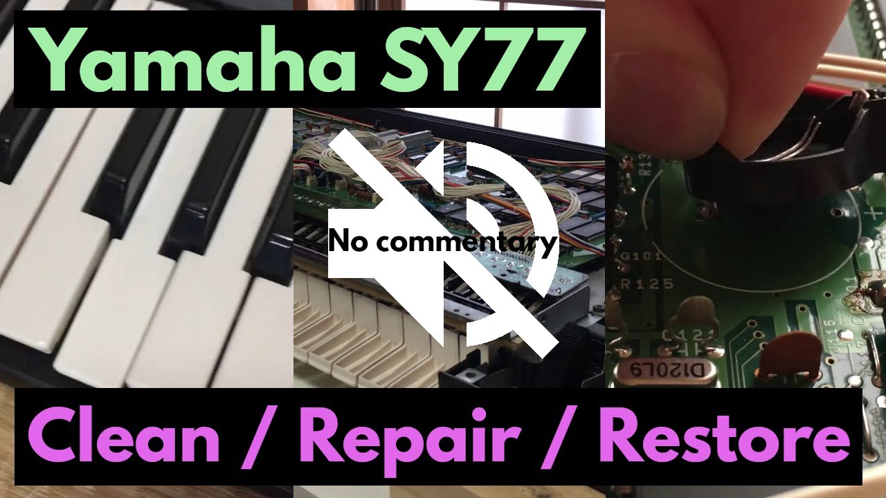 Yamaha SY77 Clean / Repair / Restore (No Commentary)