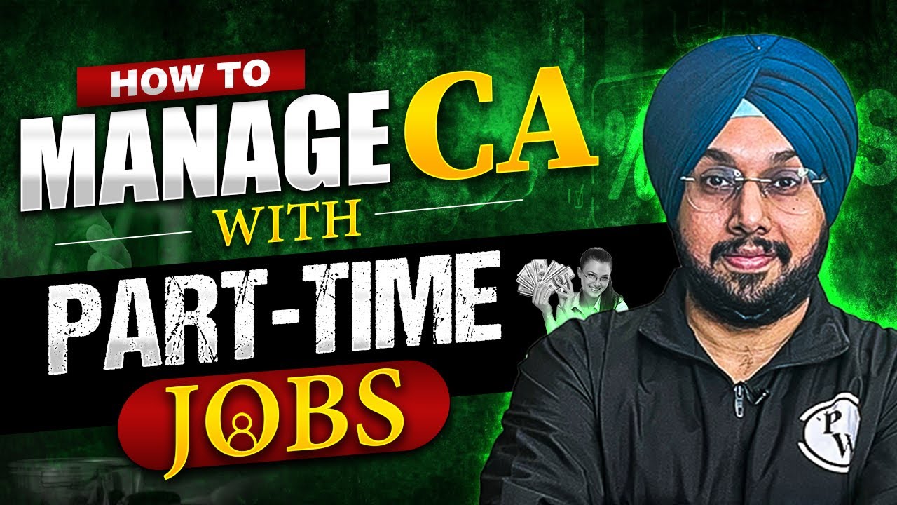 Secrets to Balancing CA and Part-Time Job💼