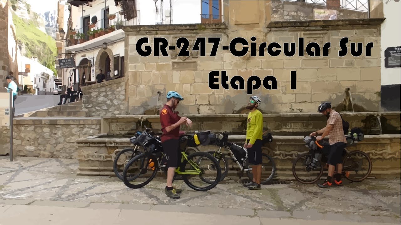 Bikepacking Spain | GR247 2022 - Cazorla Sur | Etapa 1
