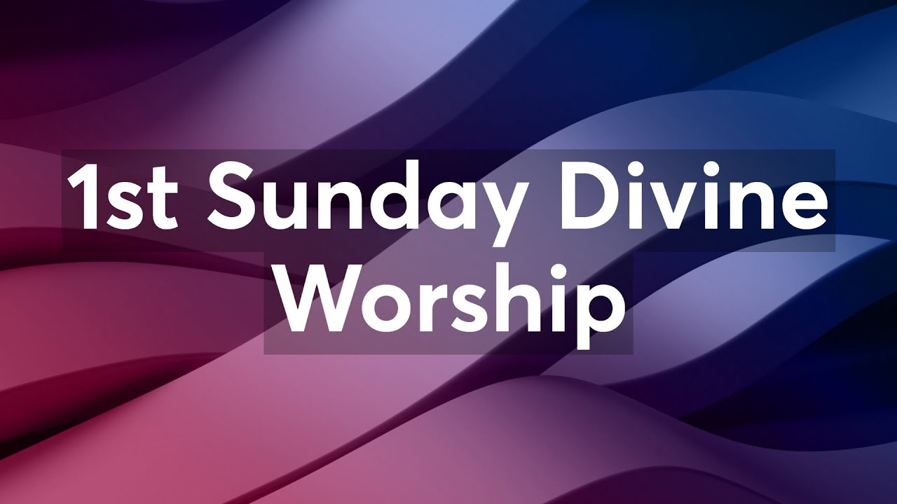1st Sunday Divine Worship
