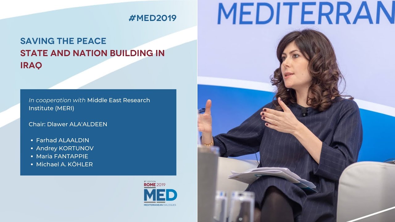 #Med2019 | Saving the Peace: State and Nation Building in Iraq