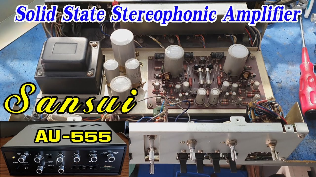 เครื่องเสียงวินเทจ Sansui AU-555 มาดูอะไหล่อุปกรณ์ยุคโบราณ