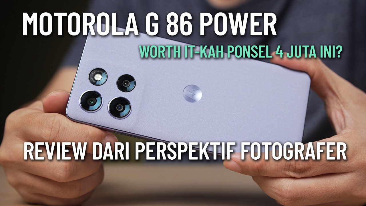 Motorola G86 power - Ponsel dengan Layar dan Baterai yang besar. Kameranya bagaimana?