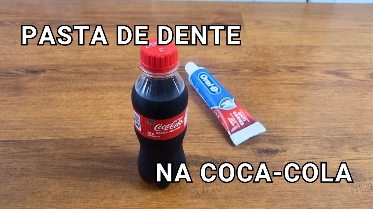 Coloque Pasta de Dente na Coca-Cola