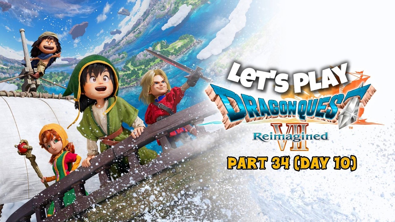 Dragon Quest VII Reimagined - part 34 (day 10)