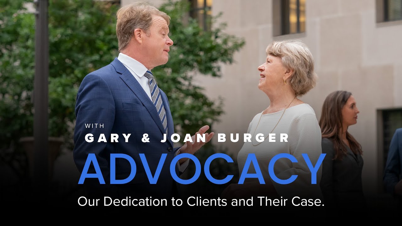 Gary and Joan Burger - Our Dedication to Clients and Their Case