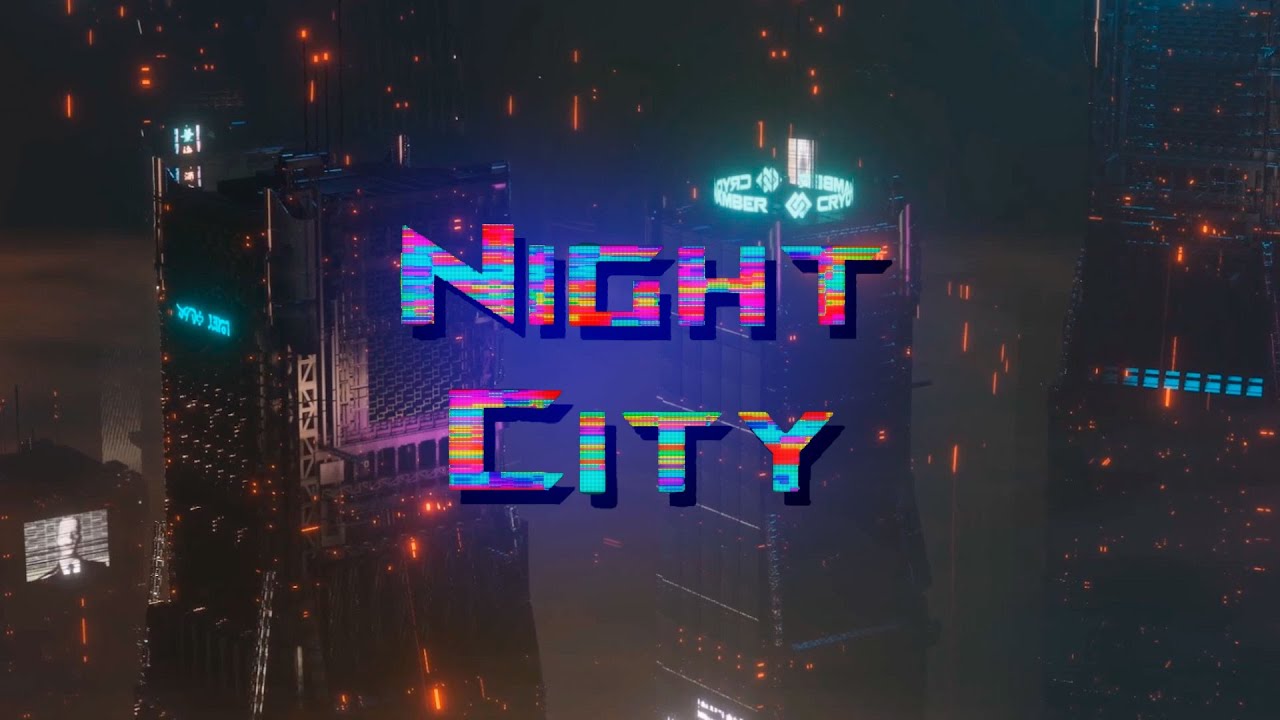 Night City - музыкальный микс Synthwave и Cyberpunk