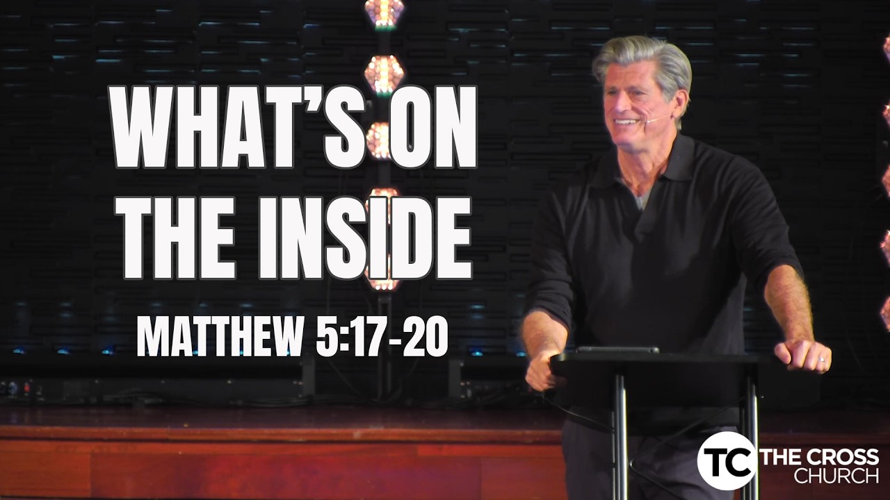 WHAT&rsquo;S ON THE INSIDE - MATTHEW 5:17-20 2026/03/22