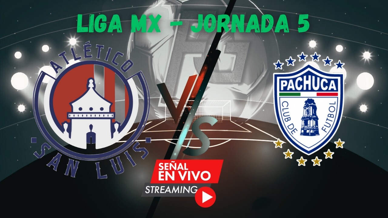 San Luis vs Pachuca EN VIVO | Liga MX Apertura 2026 | Jornada 5 | 🔥⚽