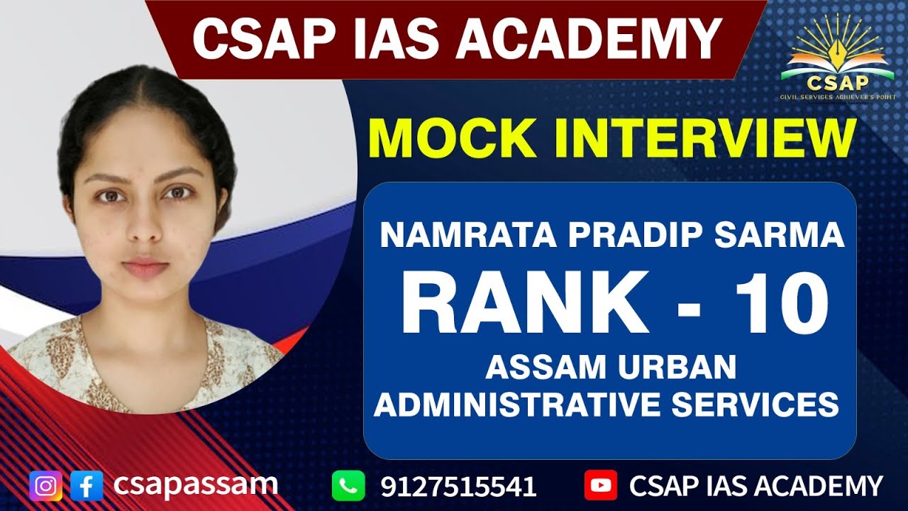 Namrata Pradip Sarma , AUAS , Rank- 10 | APSC CCE 2022 | Mock Interview | CSAP IAS ACADEMY