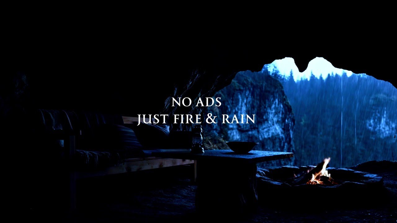 No Ads - Hidden Cave Rain & Fire Ambience | Night Sounds for Relaxation
