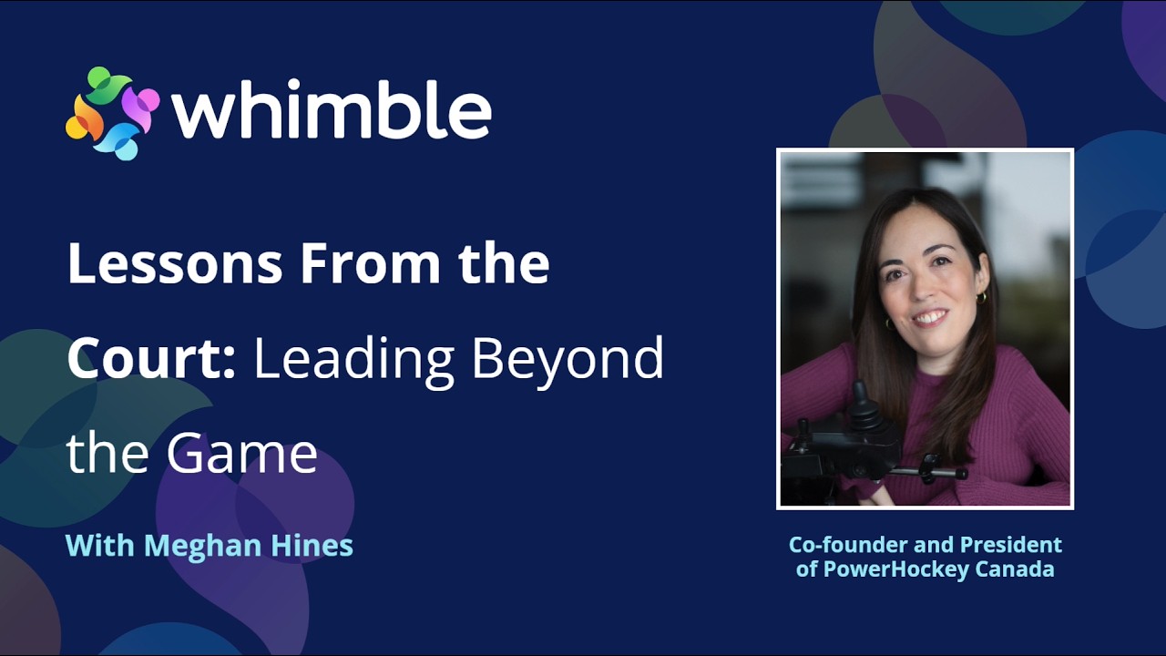 Whimble Webinar | Lessons From the Court: Leading Beyond the Game