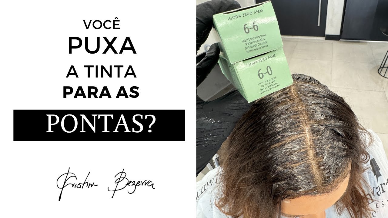 Cris, Você Puxa A Tinta Da Raiz Para As Pontas?