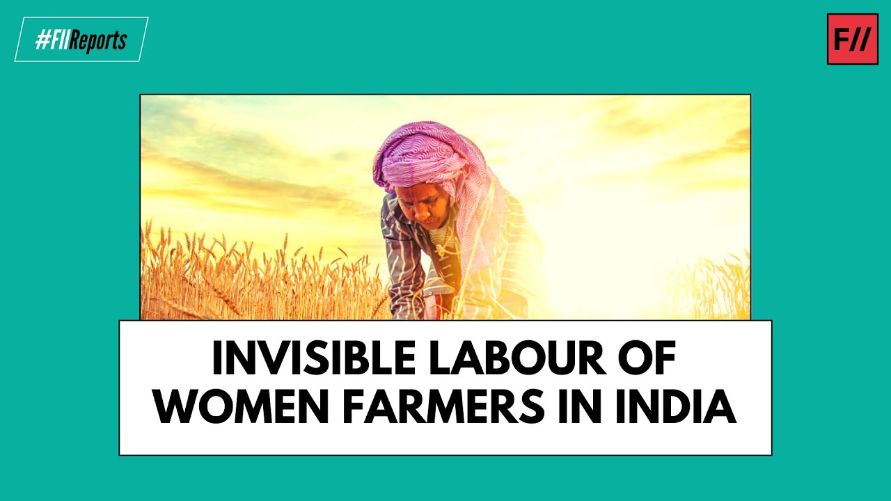 The invisible labour of women farmers in India | Feminism In India