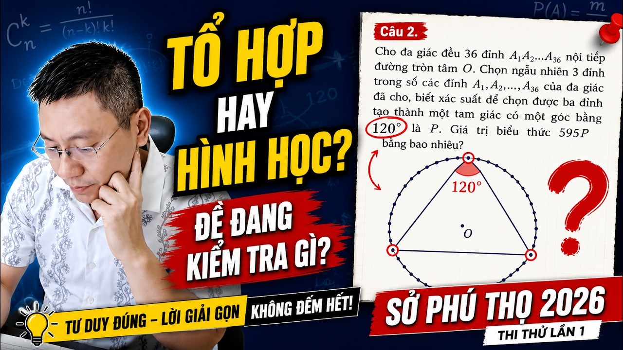 Bài toán đếm tam giác có một góc 120 độ nội tiếp trong 1 đường tròn có 36 đỉnh đều.