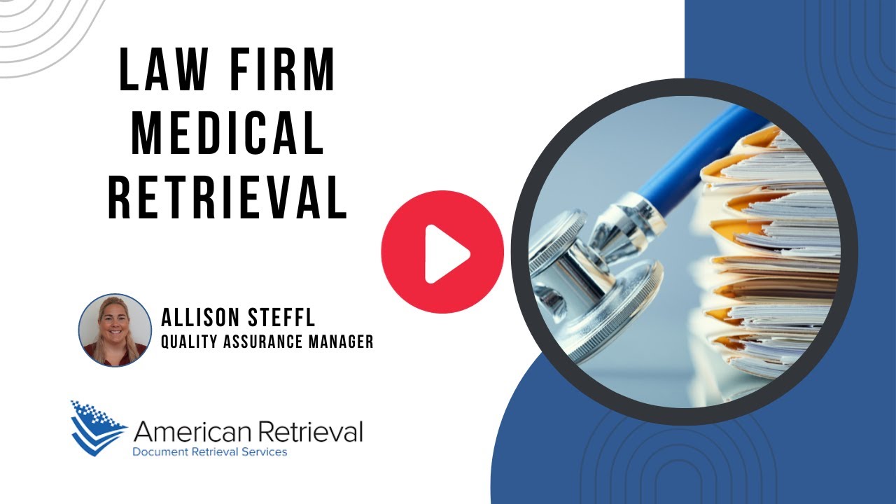 What Is Medical Record Retrieval for Law Firms? | American Retrieval