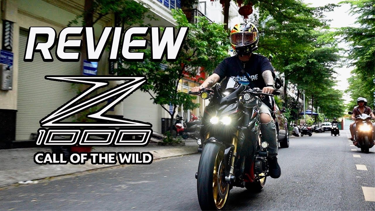 Vì Sao Kawasaki Z1000 Là Ông Vua Moto Ở VN ? Review Z1000 Đồ Chơi Bằng Tiền Xe