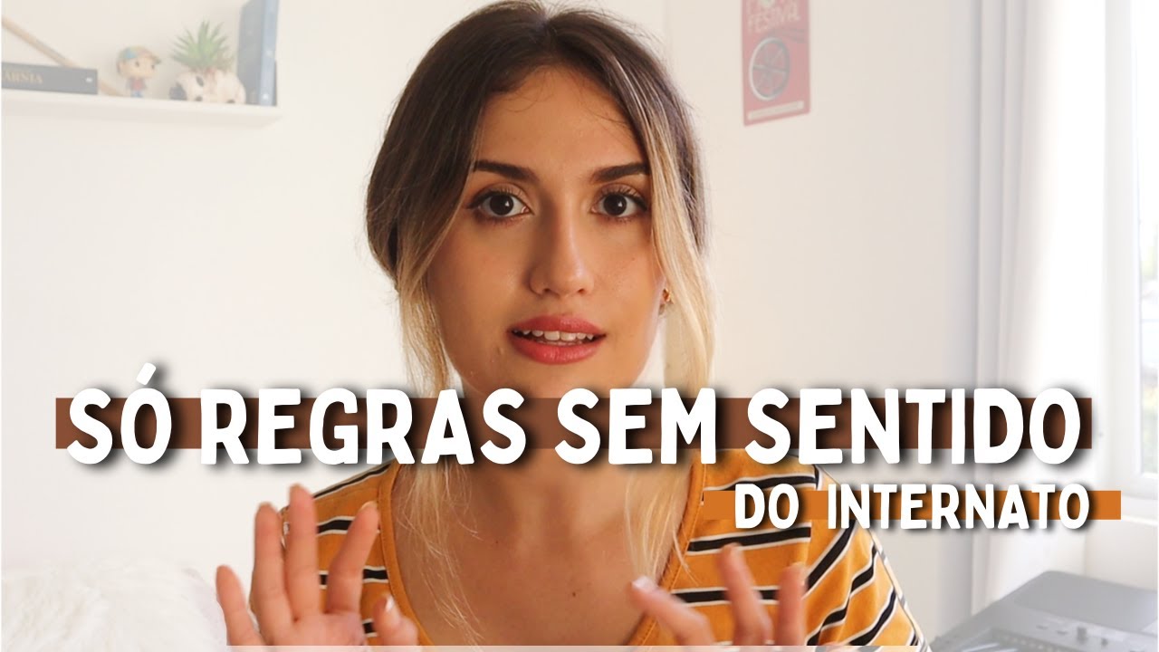 No internato não tem Internet? Toque de recolher? Mais regras malucas!
