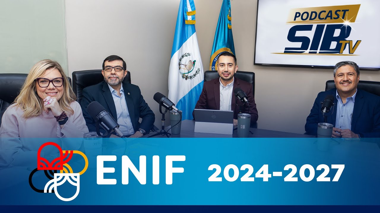 SIB TV PODCAST | T02:E01 Estrategia Nacional de Inclusión Financiera (ENIF) 2024-2027