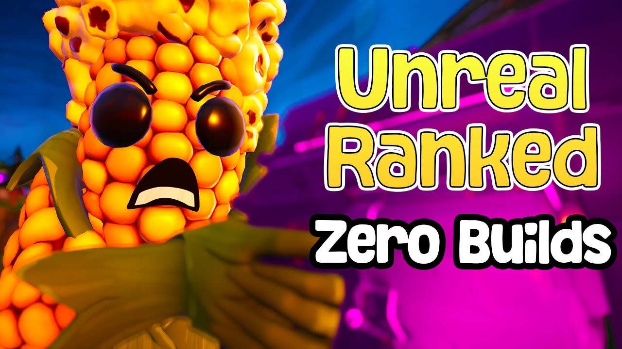 Unreal Ranked - Corn Corn Corn - Solo Zero Builds  (Fortnite Chapter 6 Season 4)