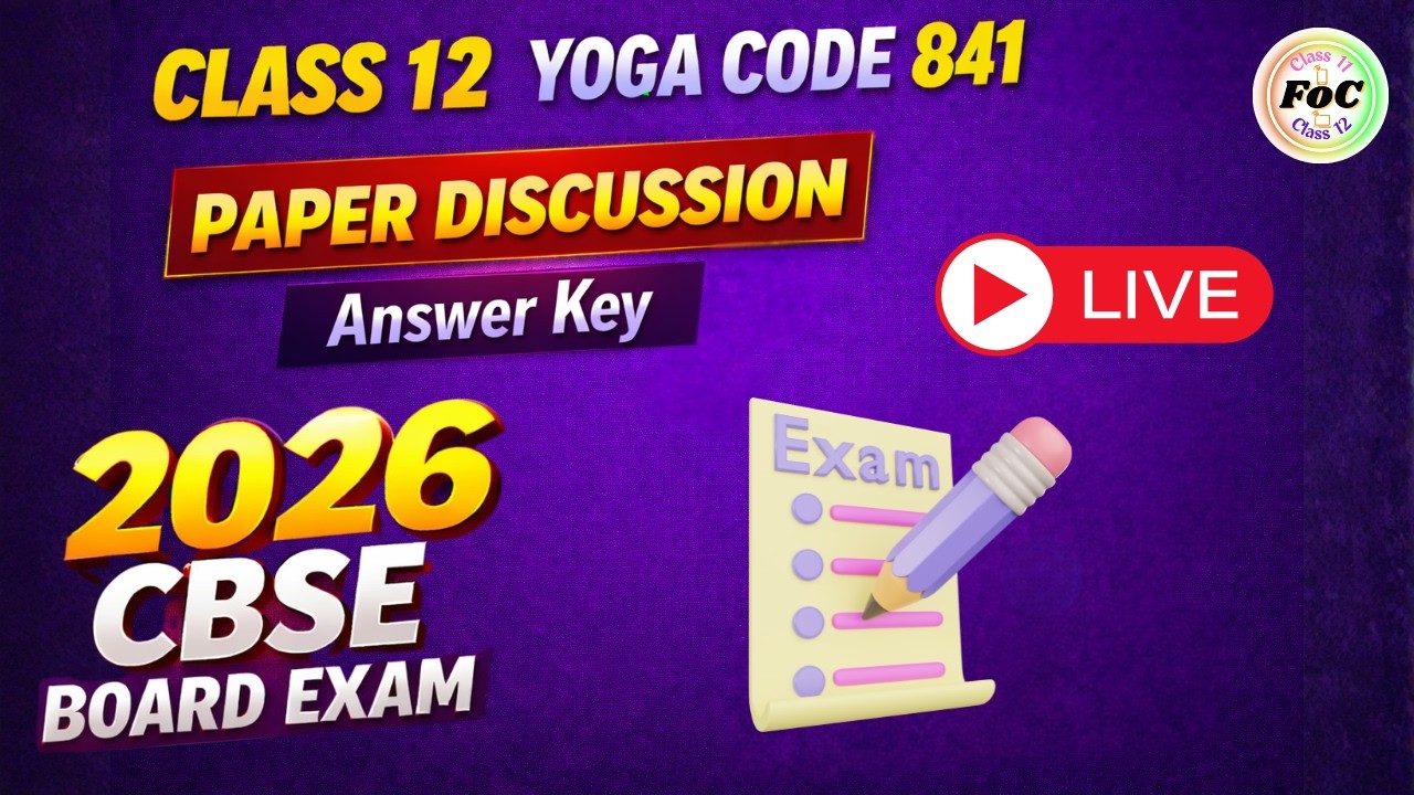Class 12 Yoga 841 | LIVE Paper Answer Key | 2026 CBSE Board Exam | FOC Classes - Akshita Yadav