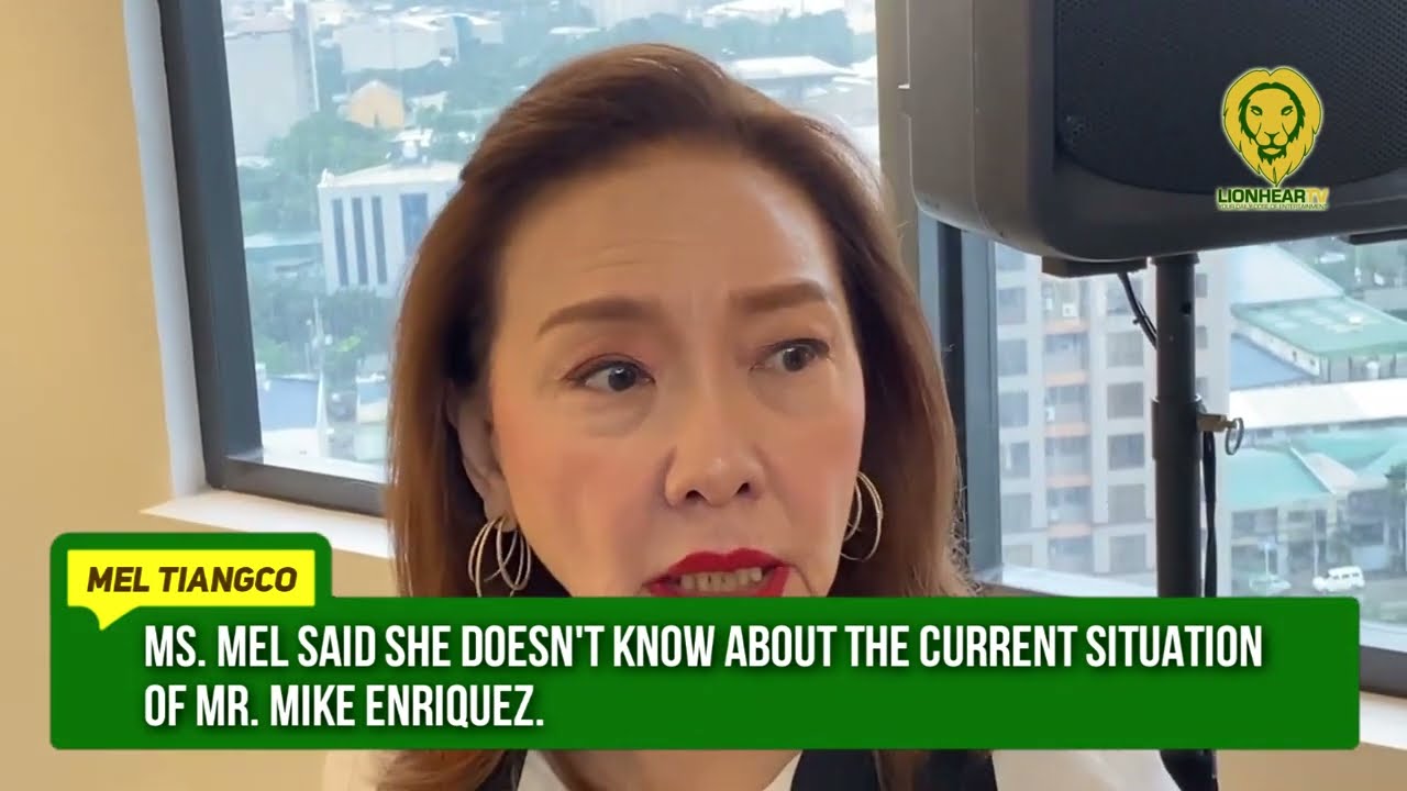 Mel Tiangco speaks about Mike Enriquez&rsquo;s condition