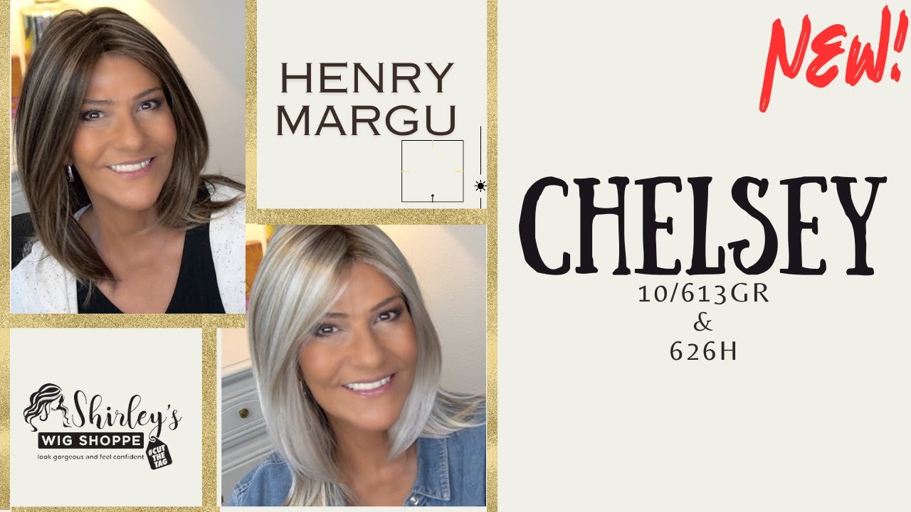 Henry Margu | CHELSEY in 10/613GR & 626H | NEW STYLE