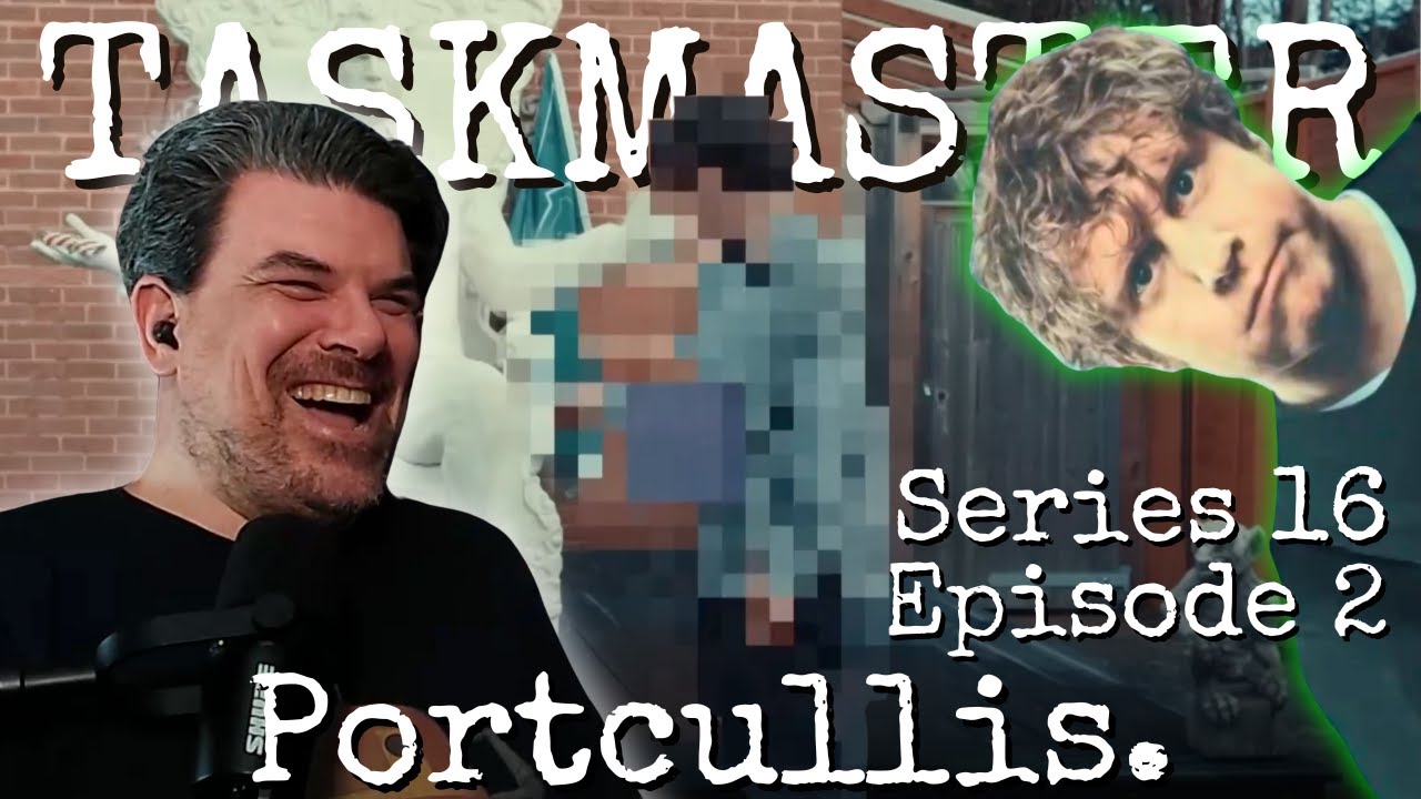 This one is special.  TASKMASTER Series 16 Episode 2 Reaction - 