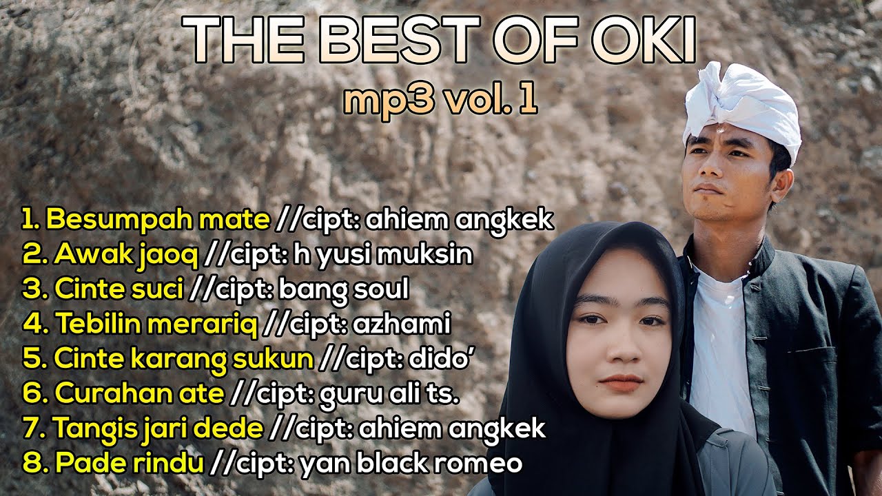 MP3 lagu sasak VIRAL. the best of OKI volume 1