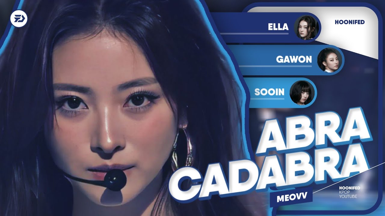 MEOVV - 'Abracadabra (Org. Brown Eyed Girls)' | Line Distribution