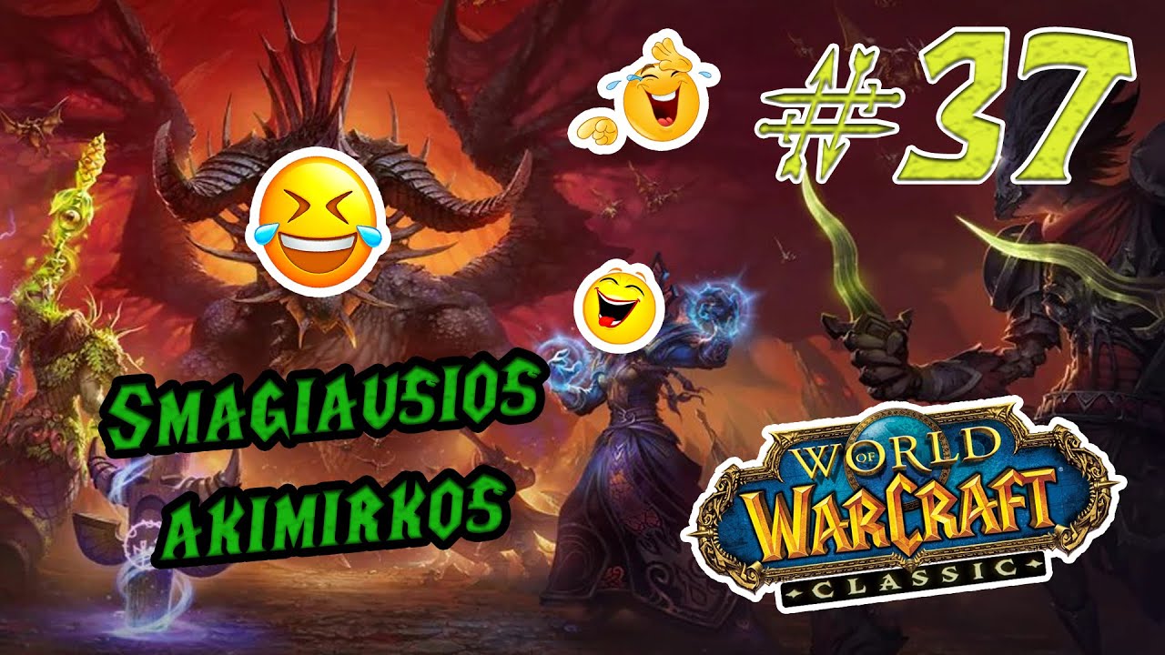 WoW: Smagiausios akimirkos #37
