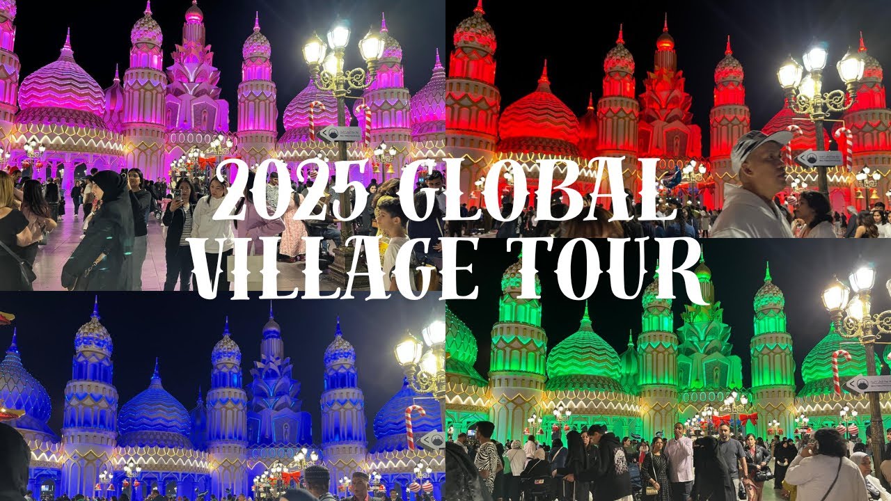 🌍 Global Village Dubai 2025 | Ultimate Tour & Must-See Attractions! 🎡✨| Full Tour & Highlights 🍔🎶