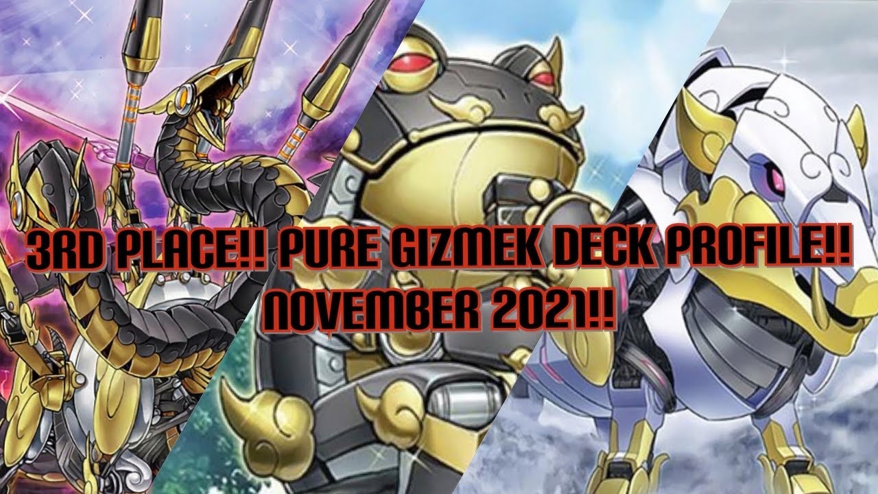 3rd Place OTS!! Pure Gizmek Deck profile!! November 2021