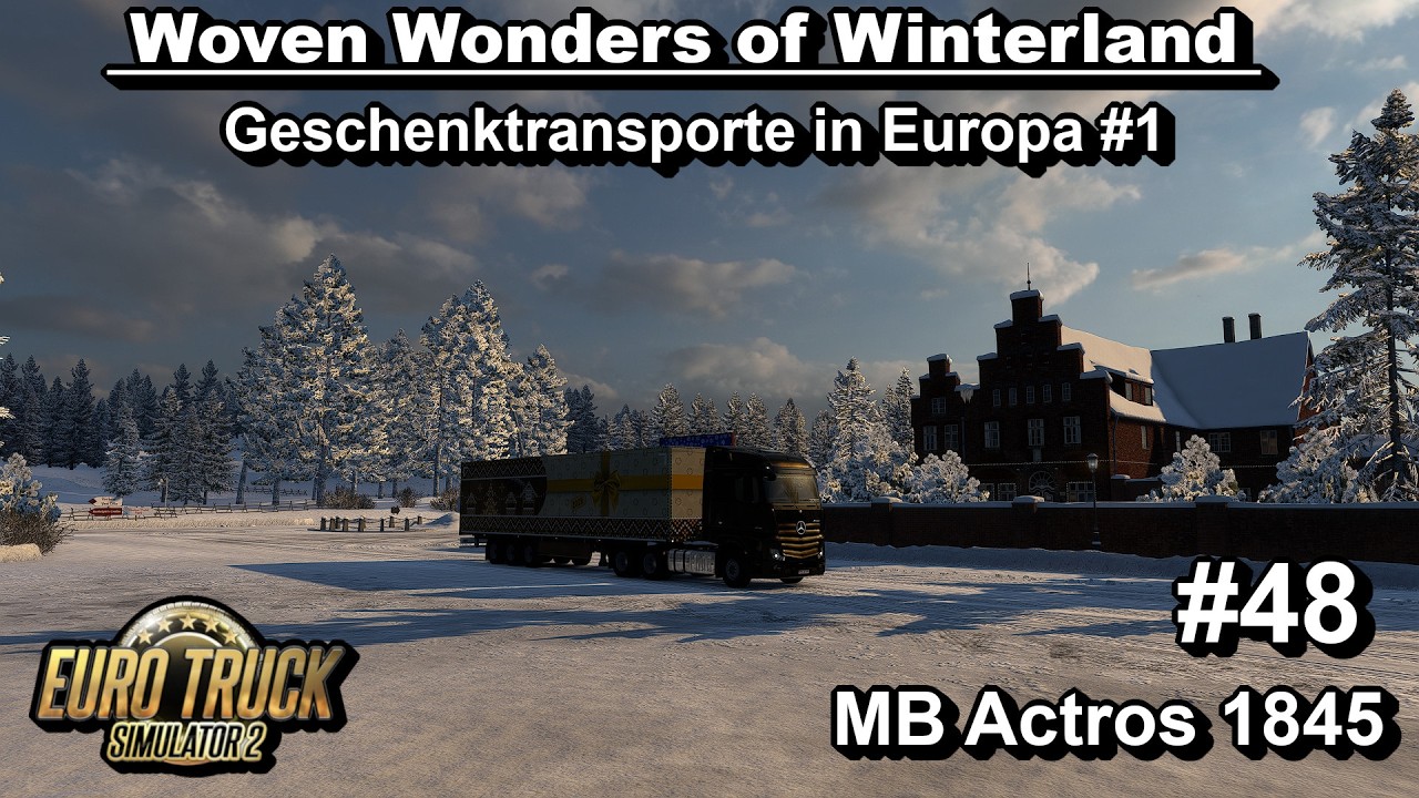 Woves Wonders of Winterland Part 1 - Euro Truck Simulator 2 - #48