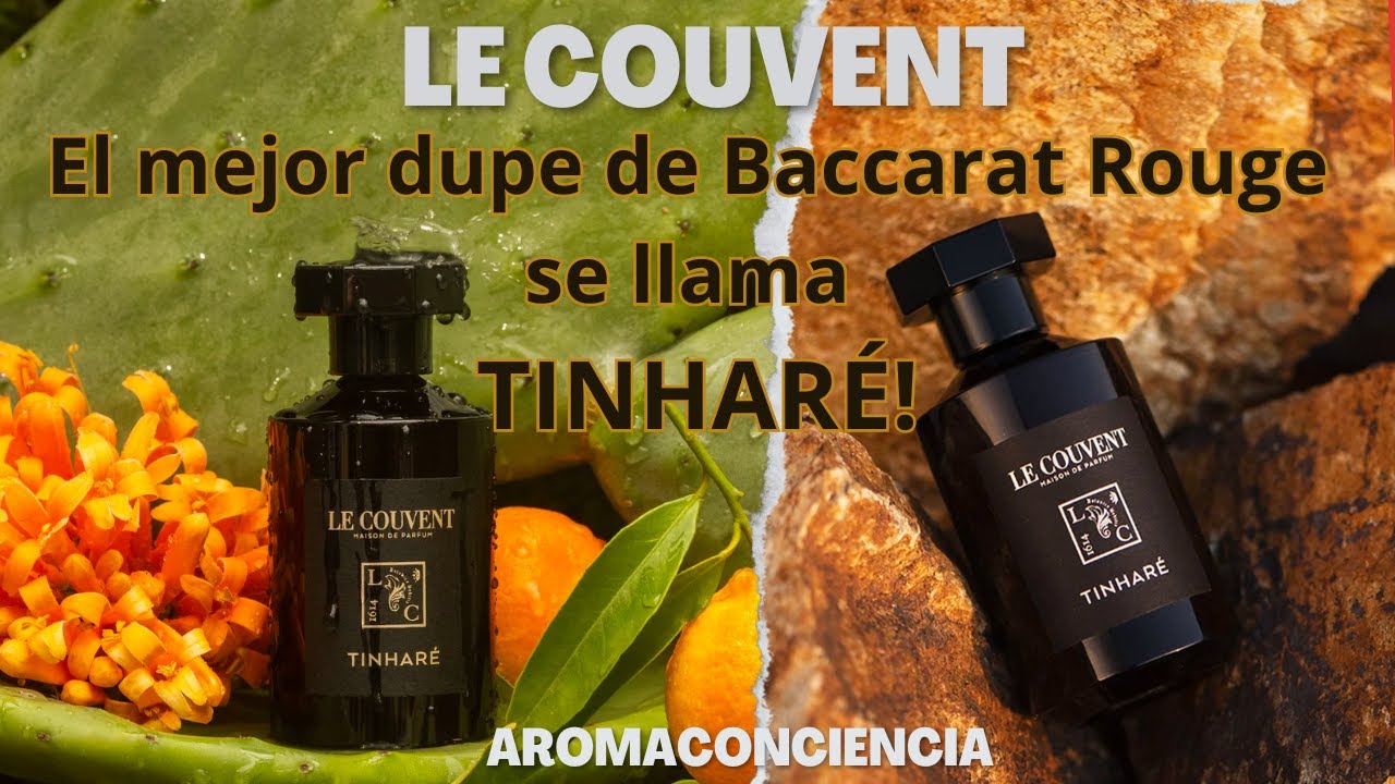 ALTERNATIVA SALUDABLE A BACCARAT ROUGE, TINHARÉ DE LE COUVENT I AromaconCiencia